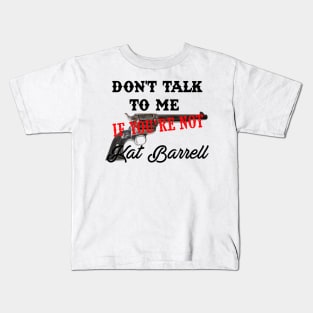 Don't talk (Kat) Kids T-Shirt